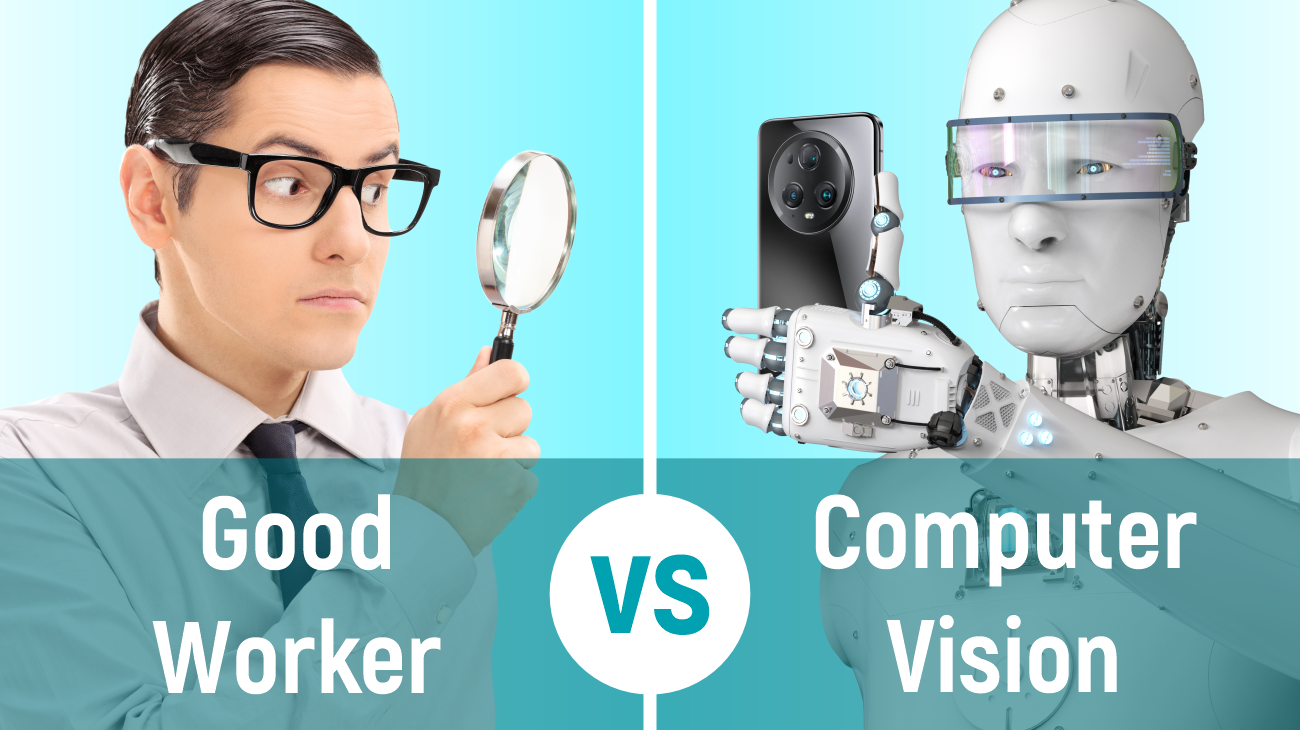 good worker vs computer vision